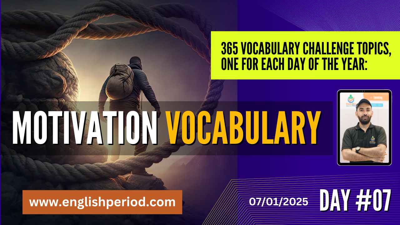 Motivation Vocabulary| Day #7 | 365 Days Vocabulary Challenge – English With Akram