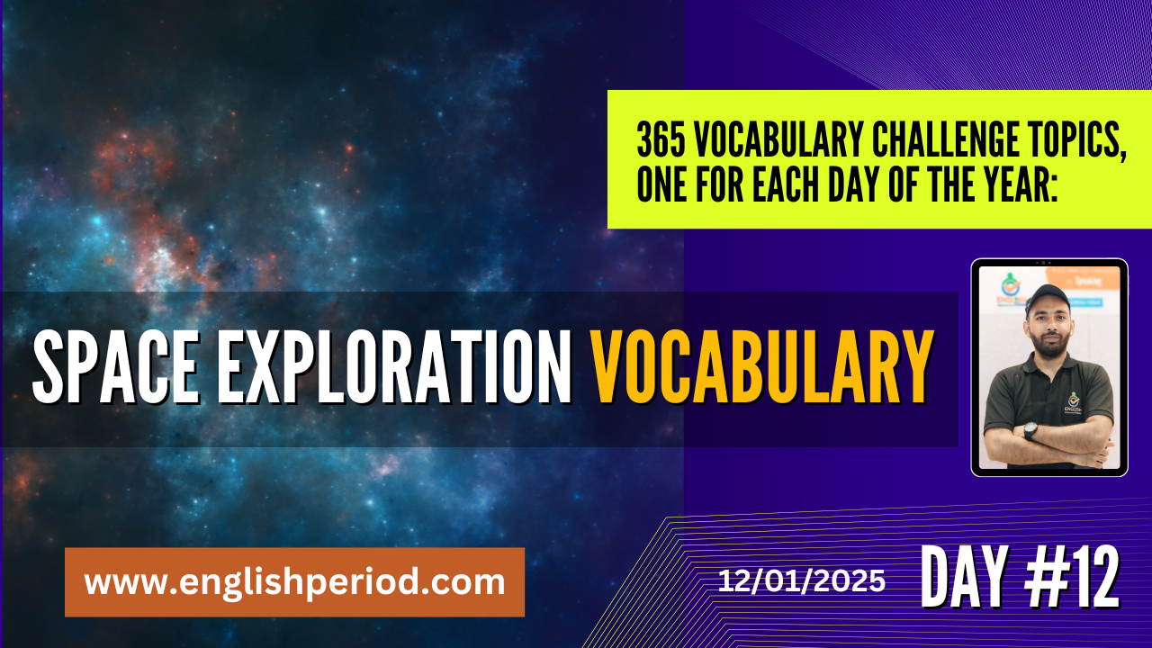 Space Exploration Vocabulary | Day #12 | 365 Days Vocabulary Challenge – English With Akram