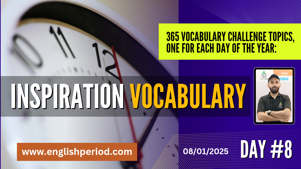 Inspiration Vocabulary | Day #8 | 365 Days Vocabulary Challenge – English With Akram