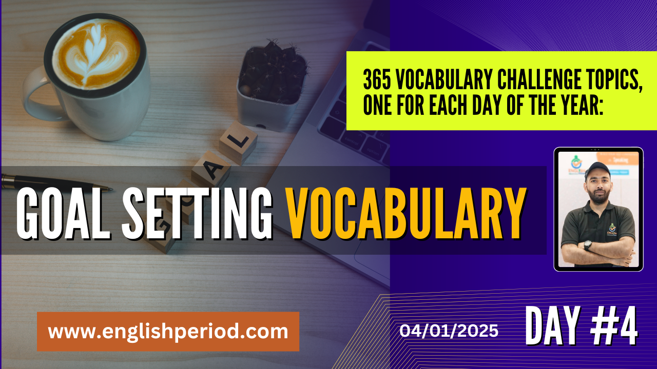 Goal Setting Vocabulary | Day #4 | 365 Days Vocabulary Challenge – English With Akram